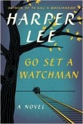 Harper Lee - Go Set a Watchman