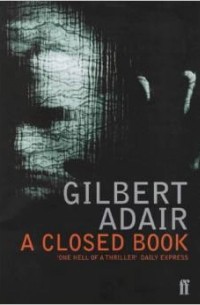 Gilbert Adair - A Closed Book