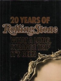 Ян Веннер - 20 Years of Rolling Stone: What a Long, Strange Trip it's Been