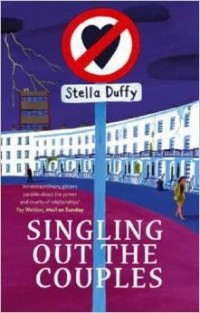 Stella Duffy - Singling Out The Couples