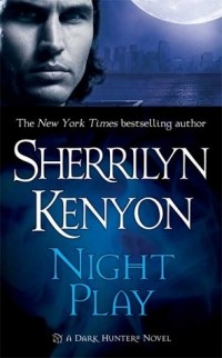 Sherrilyn Kenyon - Night Play
