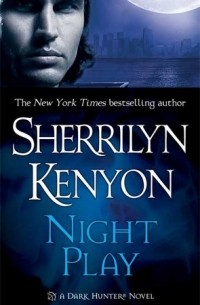 Sherrilyn Kenyon - Night Play