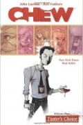 Rob Guillory, John Layman - Chew Volume 1: Tasters Choice