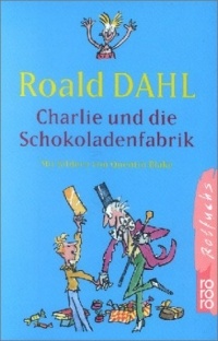 Roald Dahl - Charlie Und Die Schokoladenfabrik