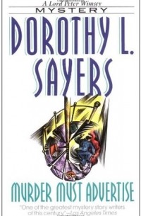 Dorothy L. Sayers - Murder Must Advertise