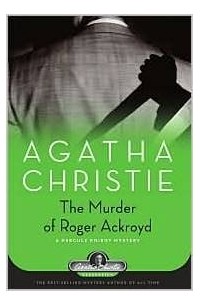 Agatha Christie - The Murder of Roger Ackroyd