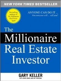  - The Millionaire Real Estate Investor