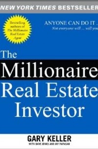  - The Millionaire Real Estate Investor