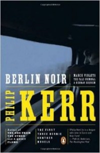 Philip Kerr - Berlin Noir (сборник)