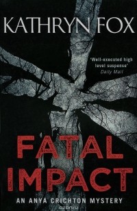 Кэтрин Фокс - Fatal Impact