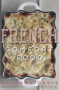 Хилари Дэвис - French Comfort Food