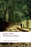 Wilkie Collins - The Woman in White
