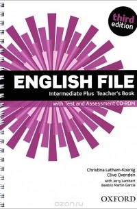  - English File: Intermediate Plus: Teacher's Book: Level B1 (+ CD-ROM)
