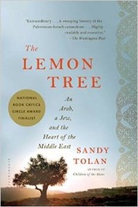 Сэнди Толан - The Lemon Tree: An Arab, a Jew, and the Heart of the Middle East
