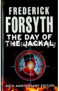 Frederick Forsyth - The Day of the Jackal