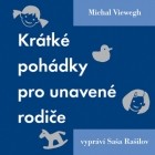Michal Viewegh - Krátké pohádky pro unavené rodiče