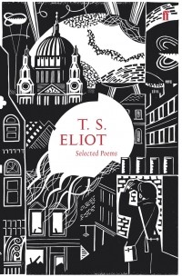 T. S. Eliot - Selected poems