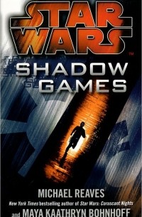 Майкл Ривз - Star Wars: Shadow Games
