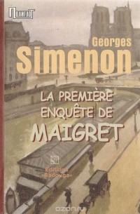 La première enquête de Maigret