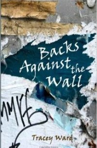 Трейси Уорд - Backs Against the Wall