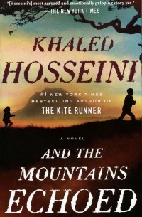 Khaled Hosseini - And the Mountains Echoed