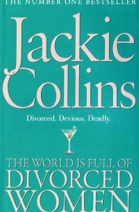 Джеки Коллинз - World Is Full of Divorced Women