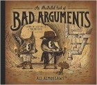Ali Almossawi - An Illustrated Book of Bad Arguments