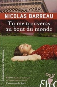 Nicolas Barreau - Tu me trouveras au bout du monde
