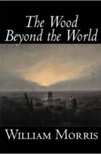 The Wood Beyond the World