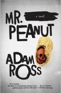 Адам Росс - Mr. Peanut