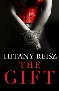 Tiffany Reisz - The Gift