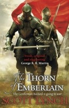 Scott Lynch - The Thorn of Emberlain