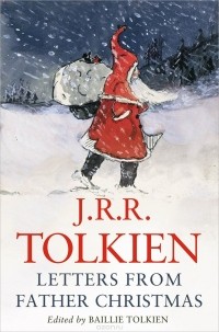 J. R. R. Tolkien - Letters from Father Christmas