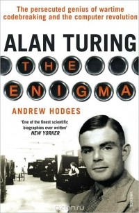Эндрю Ходжес - Alan Turing: The Enigma
