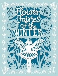 Сесиль Мэри Баркер - Flower Fairies of the Winter