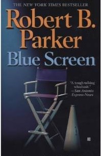 Robert B. Parker - Blue Screen