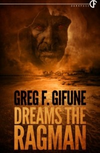 Greg F. Gifune - Dreams The Ragman