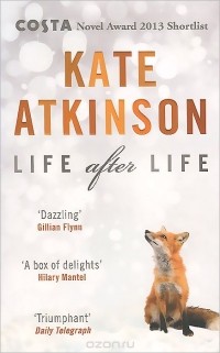 Кейт Аткинсон - Life after Life
