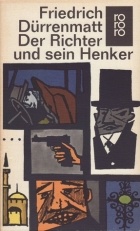 Friedrich Dürrenmatt - Der Richter Und Sein Henker