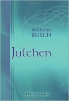 Wilhelm Busch - Julchen