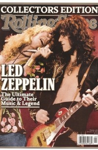 Ян Веннер - Rolling Stone Led Zeppelin Collectors Edition Jimmy Page Robert Plant Ultimate Guide to Their Music and Legend