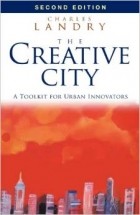 Charles Landry - The Creative City: A Toolkit for Urban Innovators