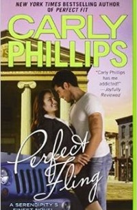 Carly Phillips - Perfect Fling (Serendipity's Finest)