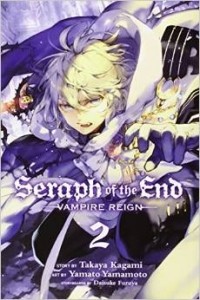  - Seraph of the End, Vol. 2