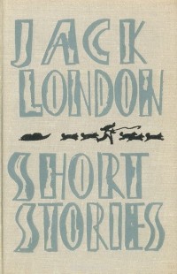 Джек Лондон - Jack London. Short Stories