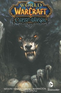  - World of Warcraft: Curse of the Worgen