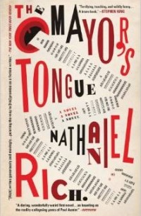 Nathaniel Rich - The Mayor's Tongue