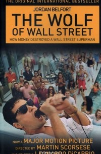 Джордан Белфорт - The Wolf of Wall Street