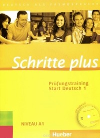 Monika Bovermann - Schritte Plus: Prufungstraining Start Deutsch: Niveau A1 (+ CD)