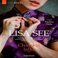 Lisa See - Chińskie lalki